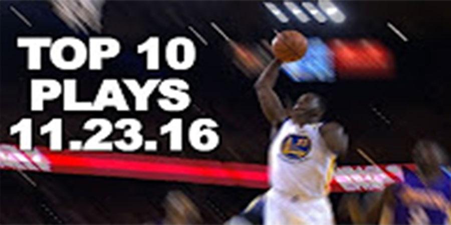 NBA-ын өнөөдөр болсон тоглолтын шилдэг 10 (16-11-24)